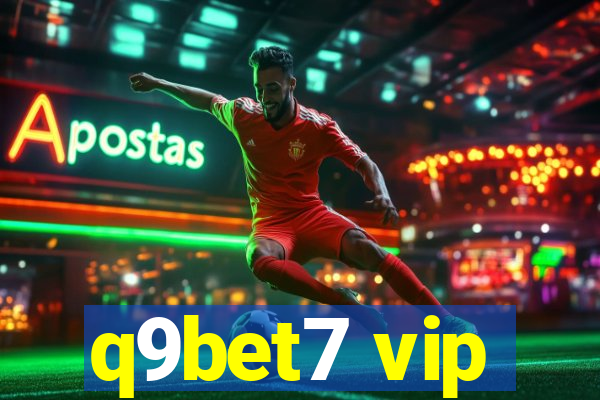 q9bet7 vip